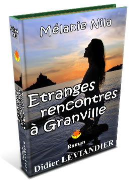 Extraits de : Mélanie Nila - Etranges rencontres à Granville